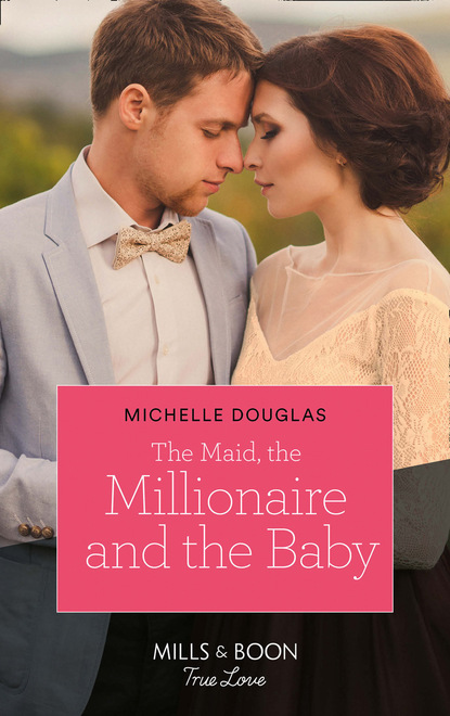 Скачать книгу The Maid, The Millionaire And The Baby