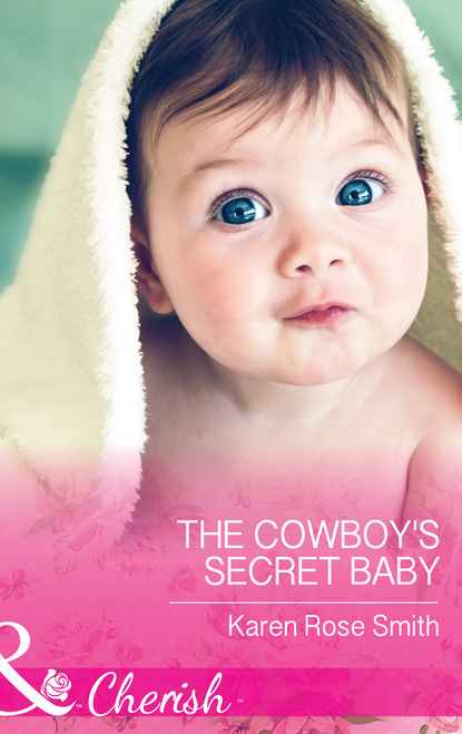 Скачать книгу The Cowboy's Secret Baby