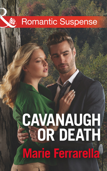 Скачать книгу Cavanaugh Or Death