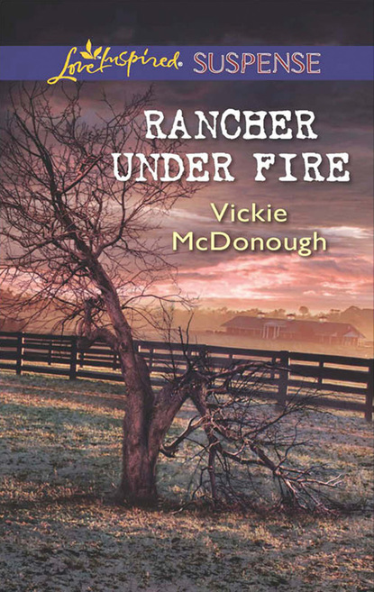 Скачать книгу Rancher Under Fire