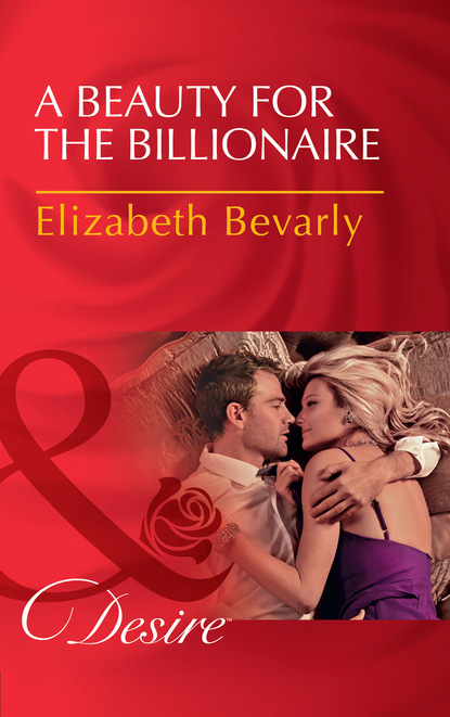 Скачать книгу A Beauty For The Billionaire