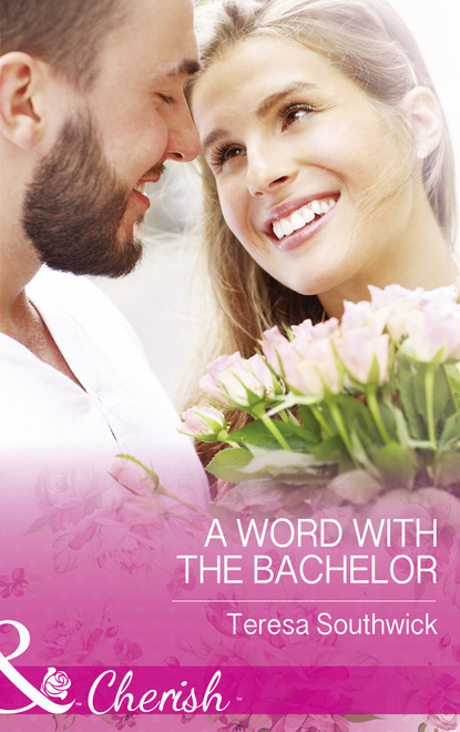 Скачать книгу A Word With The Bachelor