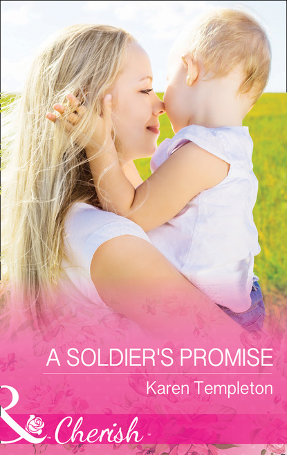 Скачать книгу A Soldier's Promise