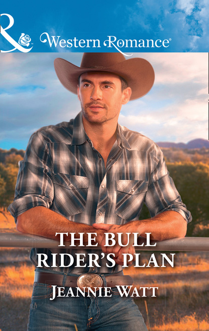 Скачать книгу The Bull Rider's Plan
