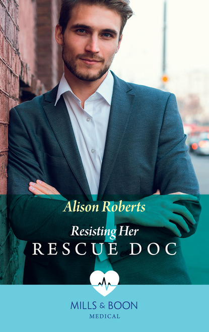 Скачать книгу Resisting Her Rescue Doc