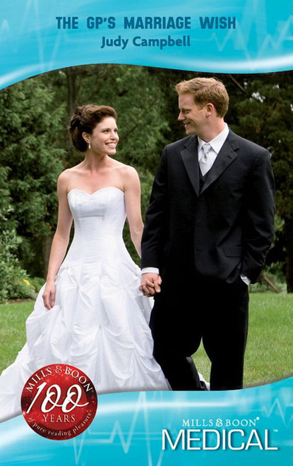 Скачать книгу The GP's Marriage Wish