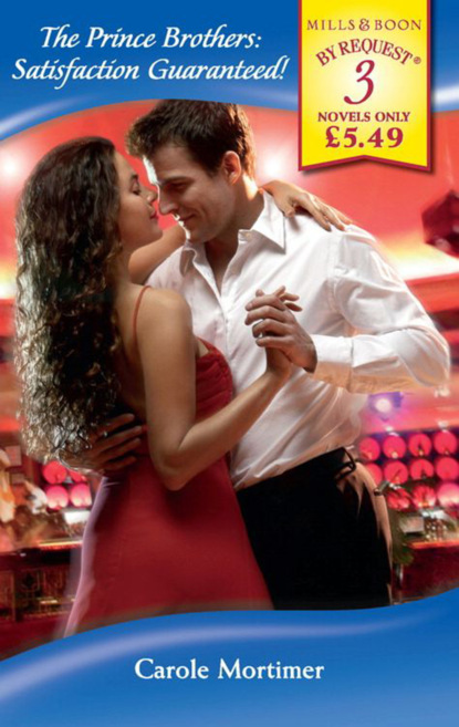 Скачать книгу The Prince Brothers: Satisfaction Guaranteed!