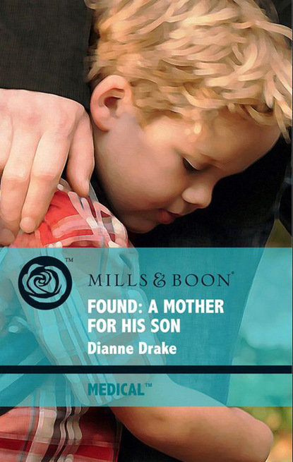 Скачать книгу Found: A Mother for His Son