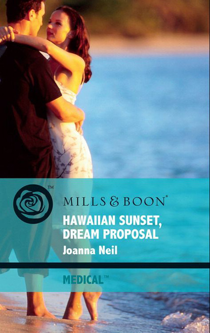 Скачать книгу Hawaiian Sunset, Dream Proposal