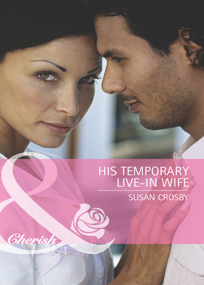 Скачать книгу His Temporary Live-in Wife