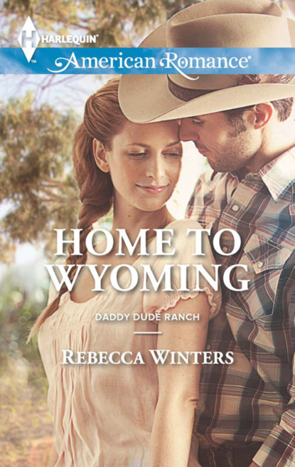 Скачать книгу Home to Wyoming