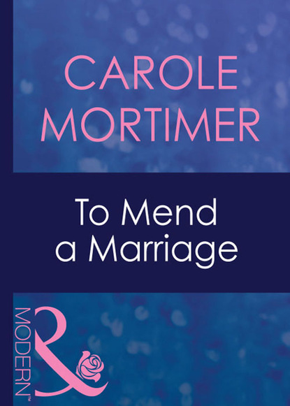 Скачать книгу To Mend A Marriage