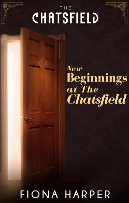 Скачать книгу New Beginnings at The Chatsfield