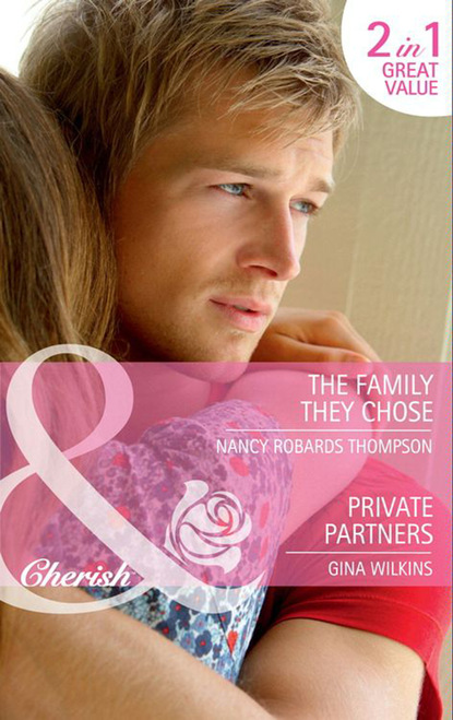 Скачать книгу The Family They Chose / Private Partners