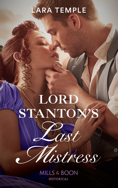 Скачать книгу Lord Stanton's Last Mistress