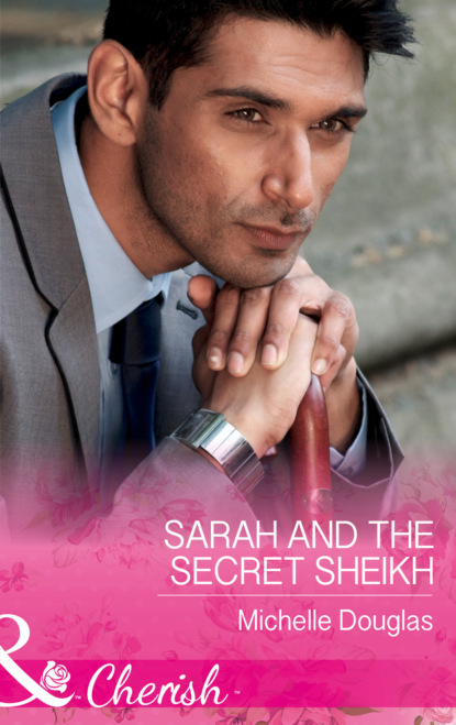 Скачать книгу Sarah And The Secret Sheikh