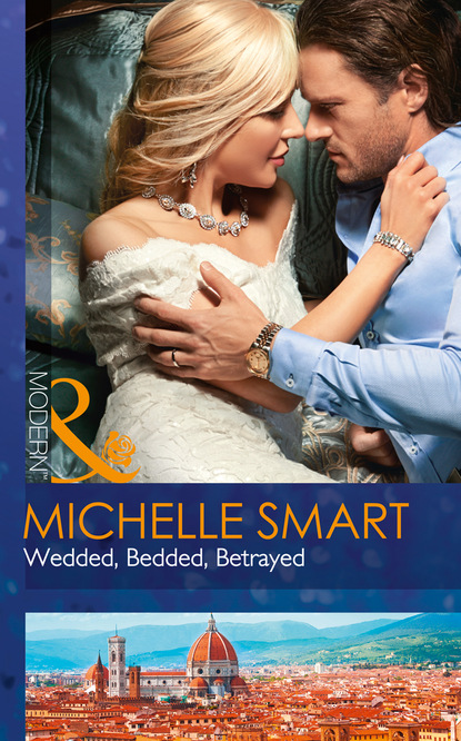 Скачать книгу Wedded, Bedded, Betrayed
