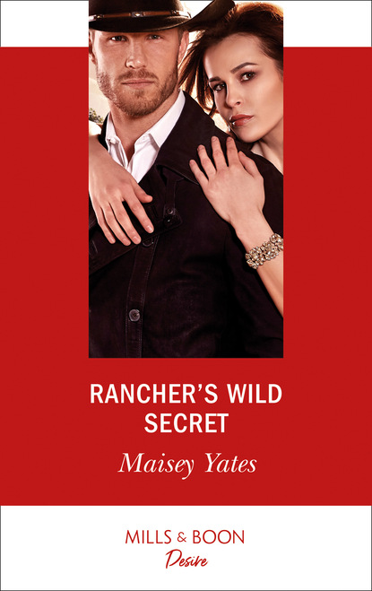 Скачать книгу Rancher's Wild Secret