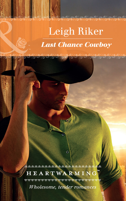 Скачать книгу Last Chance Cowboy