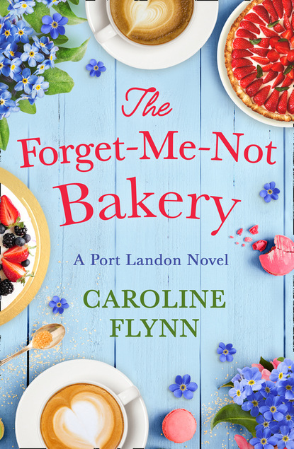 Скачать книгу The Forget-Me-Not Bakery