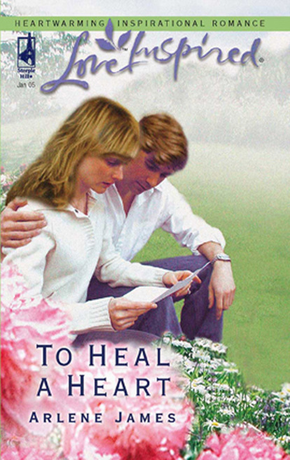 Скачать книгу To Heal a Heart