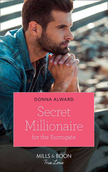 Скачать книгу Secret Millionaire For The Surrogate
