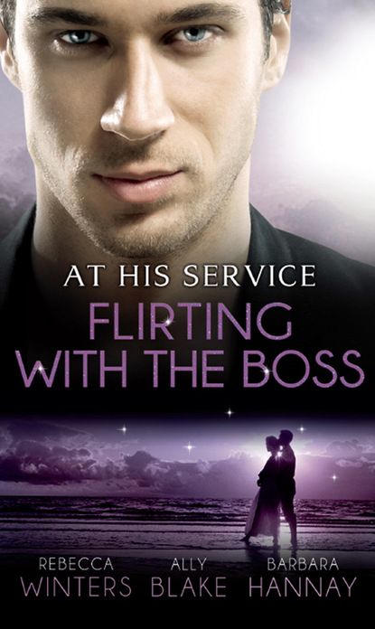 Скачать книгу At His Service: Flirting with the Boss