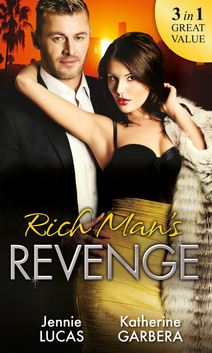 Скачать книгу Rich Man's Revenge