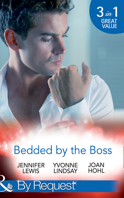 Скачать книгу Bedded By The Boss