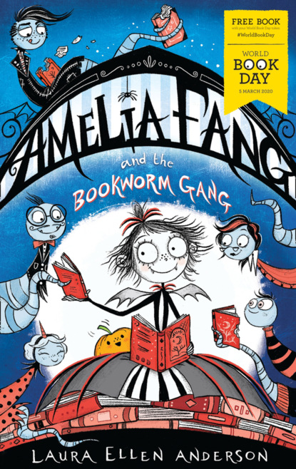 Amelia Fang and the Bookworm Gang – World Book Day 2020