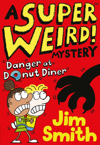 Скачать книгу A Super Weird! Mystery: Danger at Donut Diner