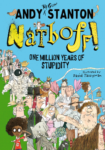 Скачать книгу Natboff! One Million Years of Stupidity