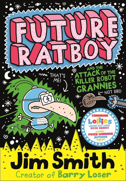 Скачать книгу Future Ratboy and the Attack of the Killer Robot Grannies