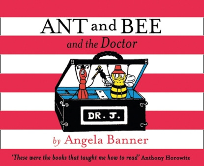 Скачать книгу Ant and Bee and the Doctor