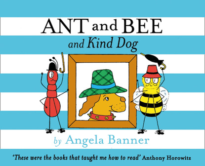 Скачать книгу Ant and Bee and the Kind Dog