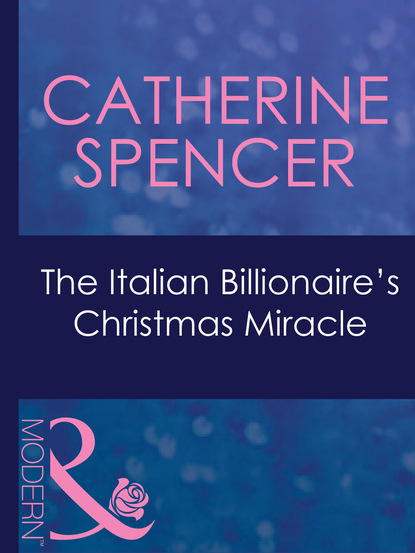 Скачать книгу The Italian Billionaire's Christmas Miracle