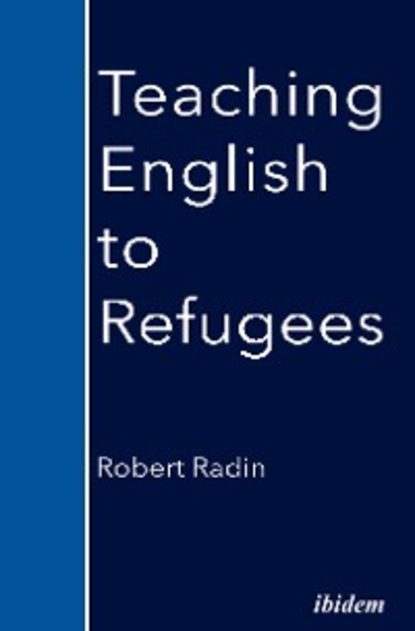 Скачать книгу Teaching English to Refugees