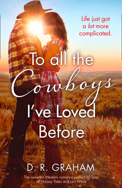 Скачать книгу To All the Cowboys I’ve Loved Before