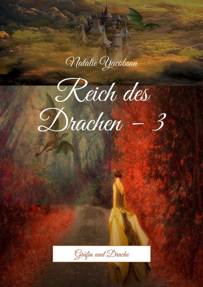 Скачать книгу Reich des Drachen – 3. Gräfin und Drache