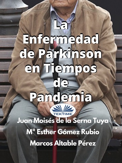 Скачать книгу La Enfermedad De Parkinson En Tiempos De Pandemia