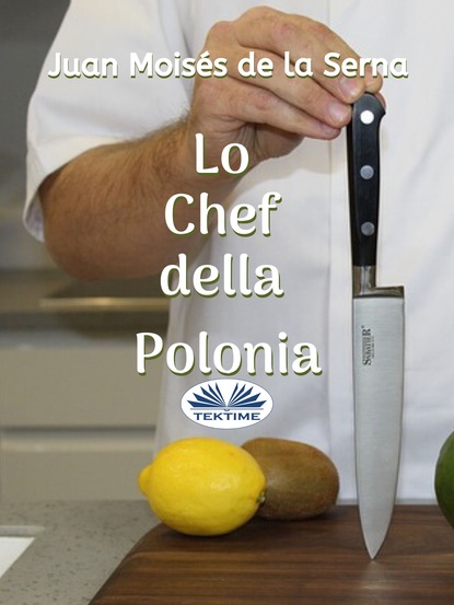 Скачать книгу Lo Chef Della Polonia