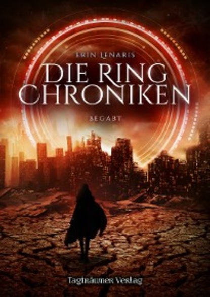 Скачать книгу Die Ring Chroniken 1