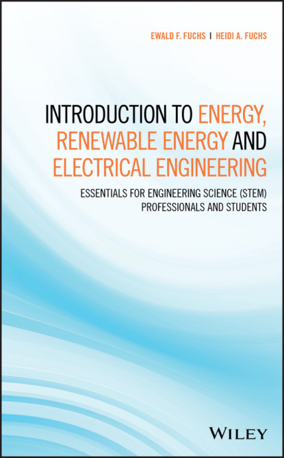 Скачать книгу Introduction to Energy, Renewable Energy and Electrical Engineering