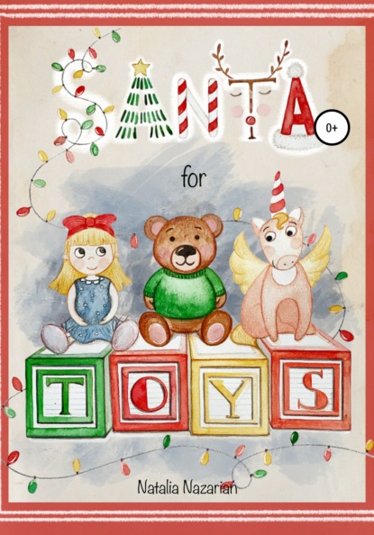 Скачать книгу Santa for toys
