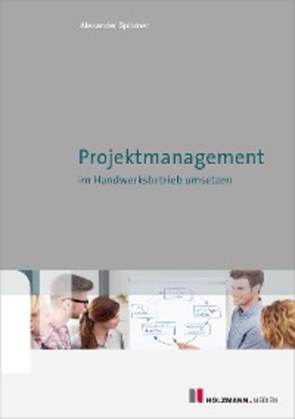 Скачать книгу EBook 'Projektmanagment im Handwerksbetrieb umsetzen'