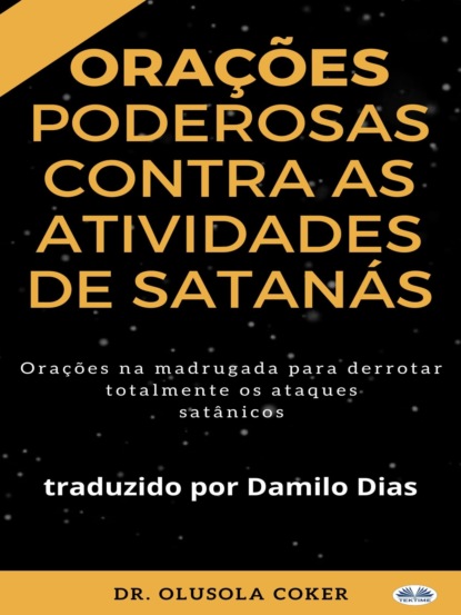 Скачать книгу Orações Poderosas Contra As Atividades De Satanás