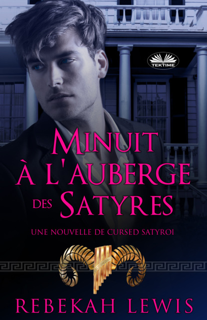 Скачать книгу Minuit À L'Auberge Des Satyres