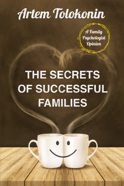 Скачать книгу The Secrets of Successful Families