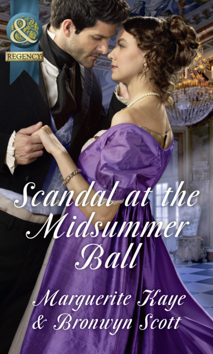 Скачать книгу Scandal At The Midsummer Ball