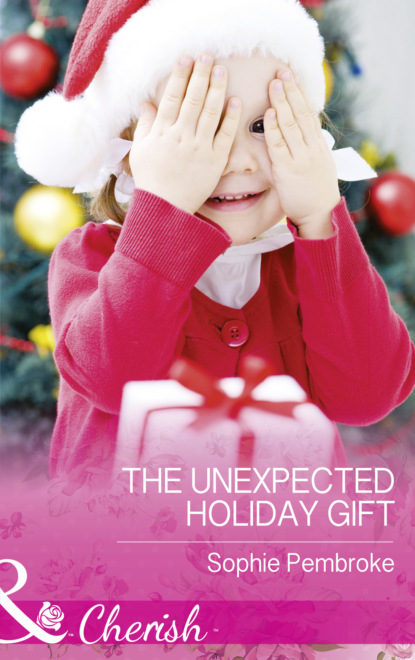 Скачать книгу The Unexpected Holiday Gift